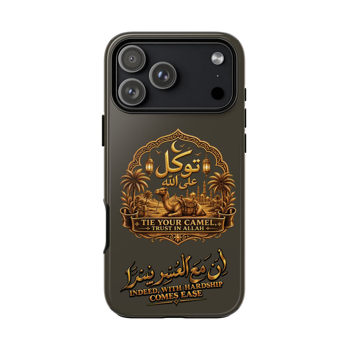 Islamic Camel Phone Case — "Tie Your Camel, Trust in Allah" Motivational Protective Case