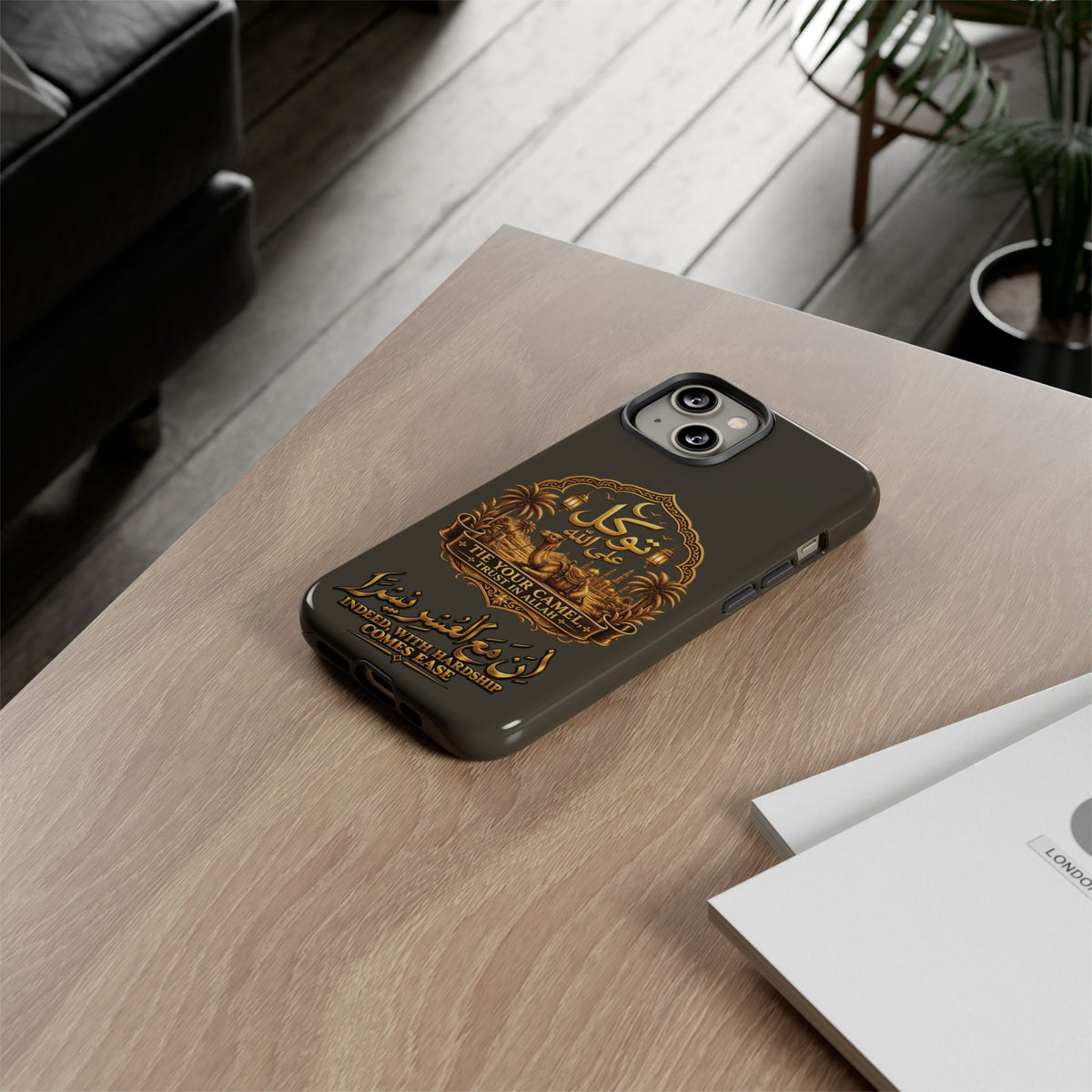 Islamic Camel Phone Case — "Tie Your Camel, Trust in Allah" Motivational Protective Case