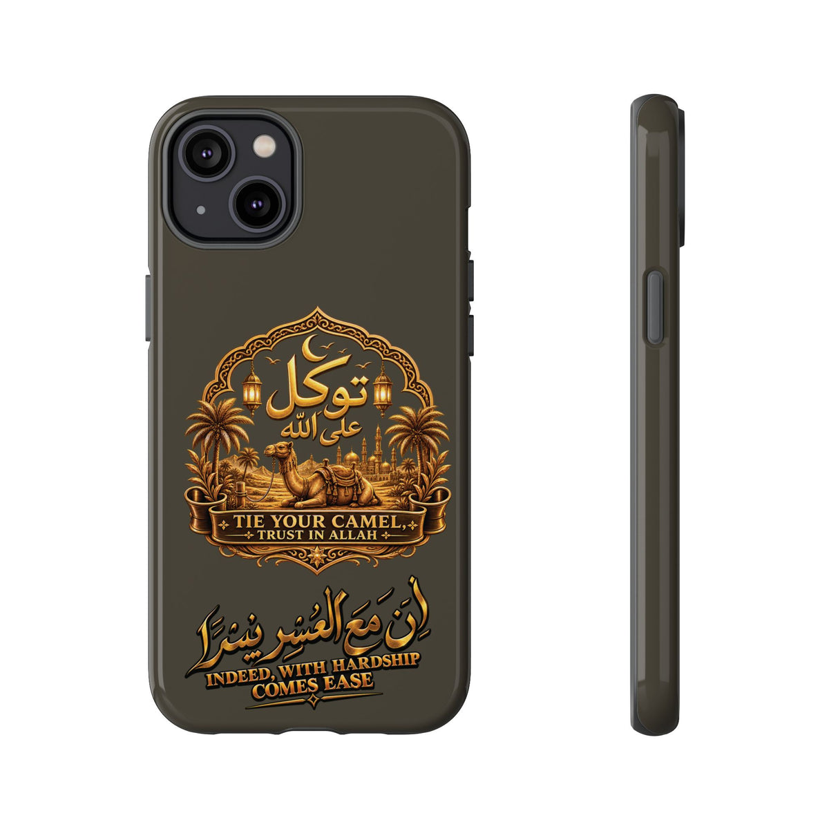 Islamic Camel Phone Case — "Tie Your Camel, Trust in Allah" Motivational Protective Case