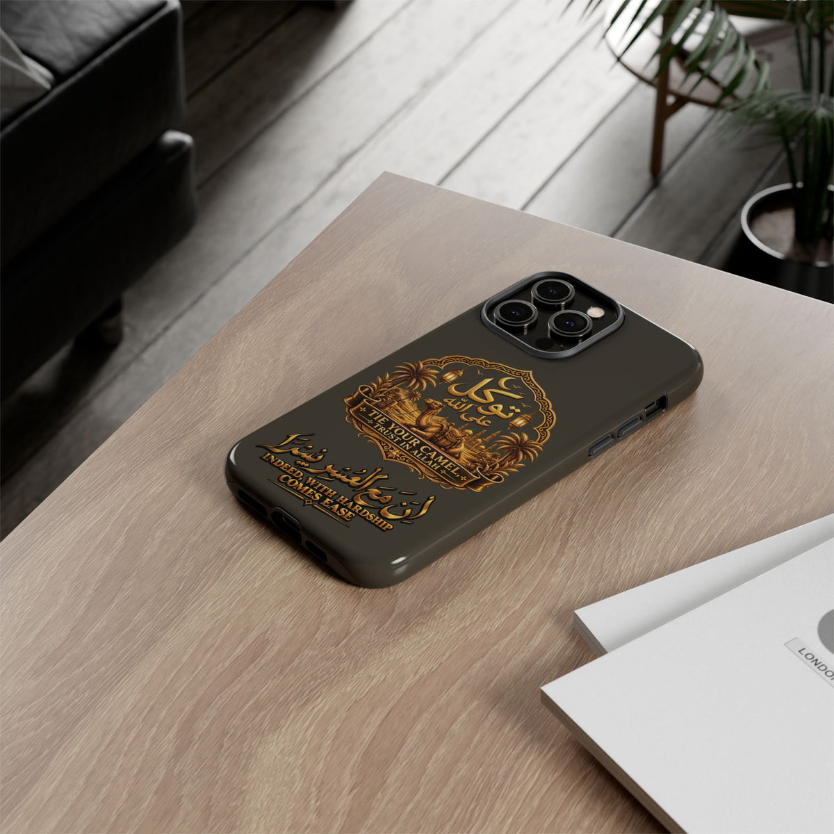 Islamic Camel Phone Case — "Tie Your Camel, Trust in Allah" Motivational Protective Case