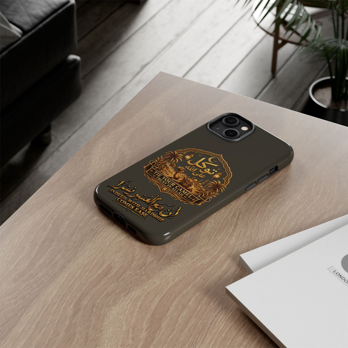 Islamic Camel Phone Case — "Tie Your Camel, Trust in Allah" Motivational Protective Case
