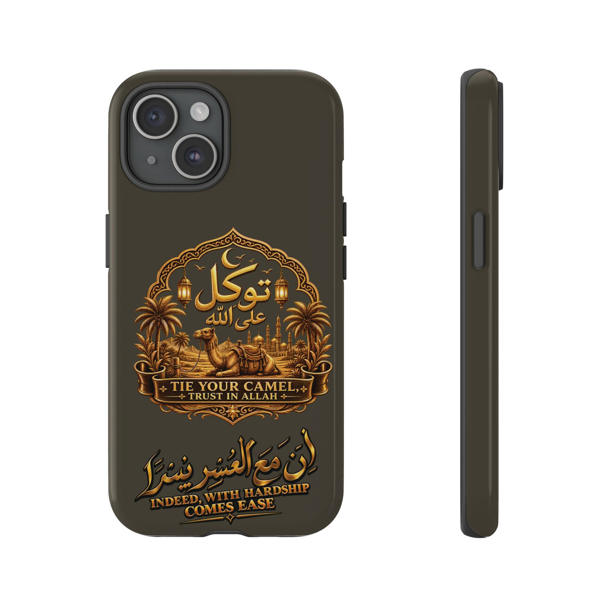 Islamic Camel Phone Case — "Tie Your Camel, Trust in Allah" Motivational Protective Case