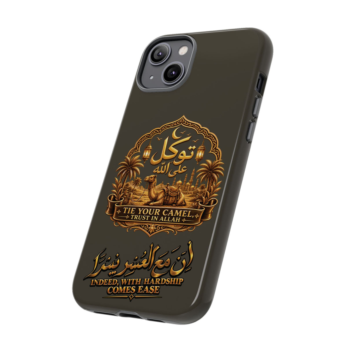 Islamic Camel Phone Case — "Tie Your Camel, Trust in Allah" Motivational Protective Case