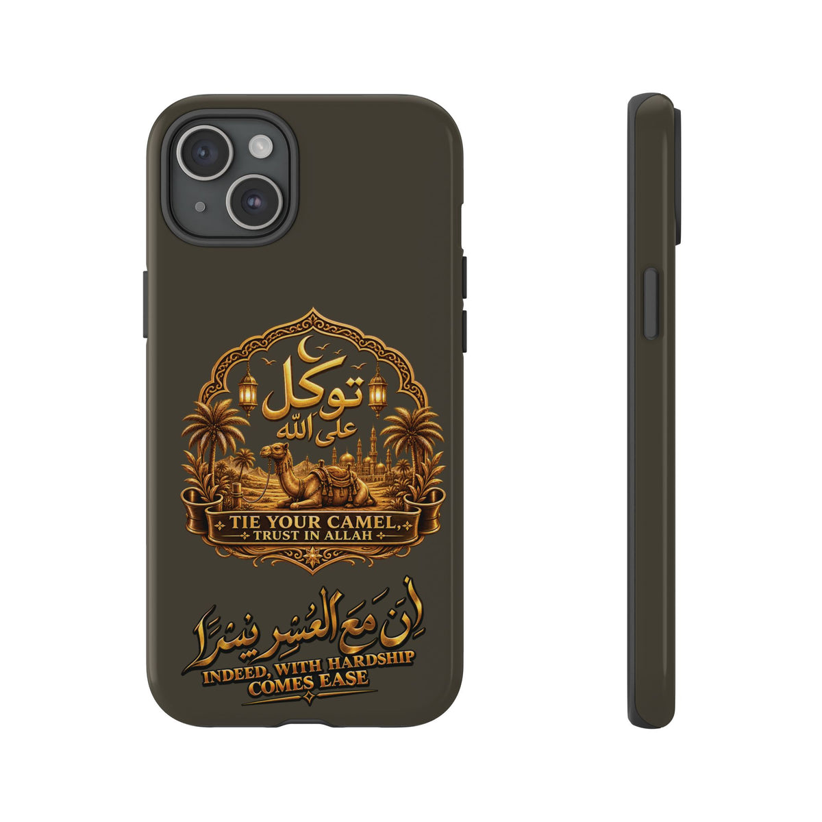 Islamic Camel Phone Case — "Tie Your Camel, Trust in Allah" Motivational Protective Case
