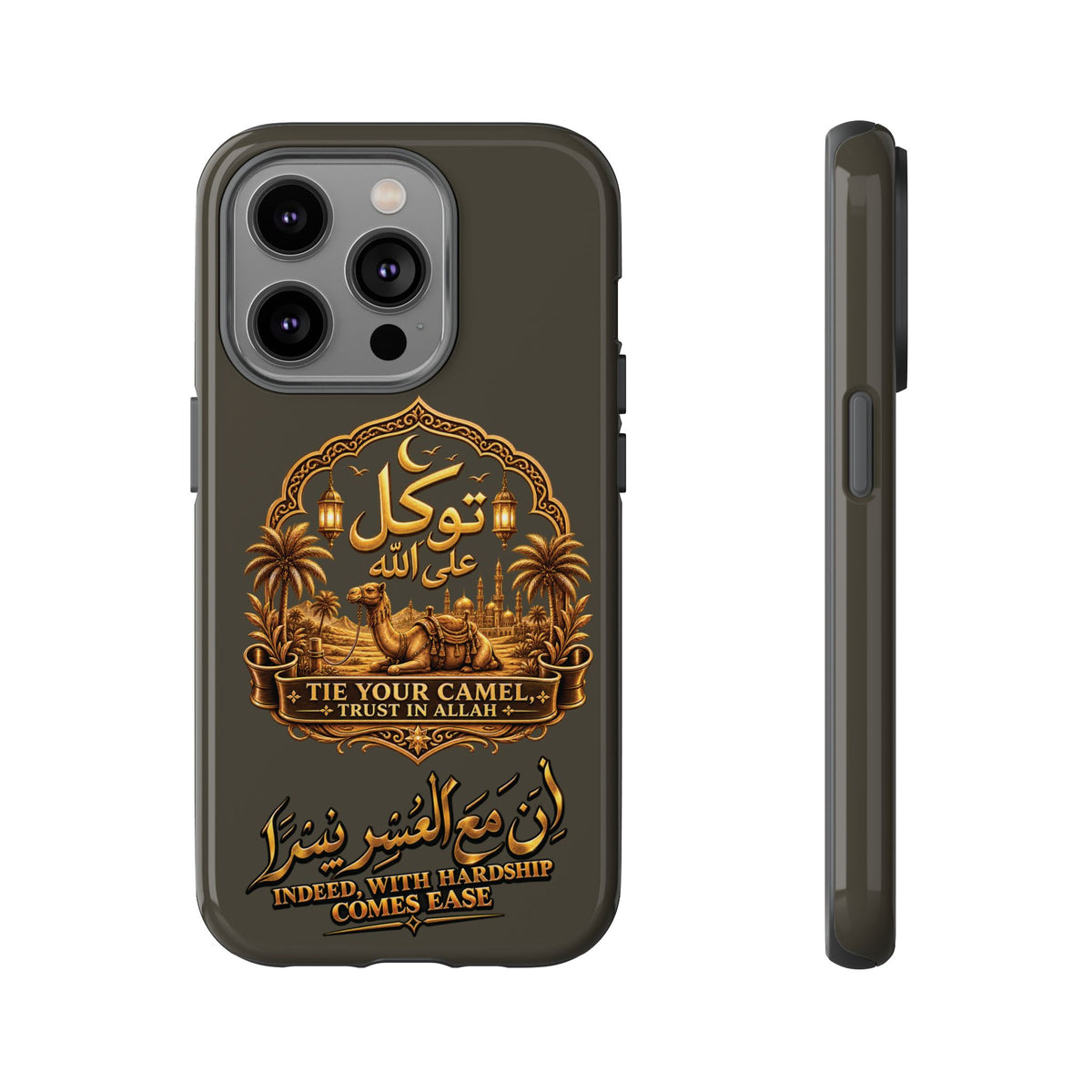 Islamic Camel Phone Case — "Tie Your Camel, Trust in Allah" Motivational Protective Case