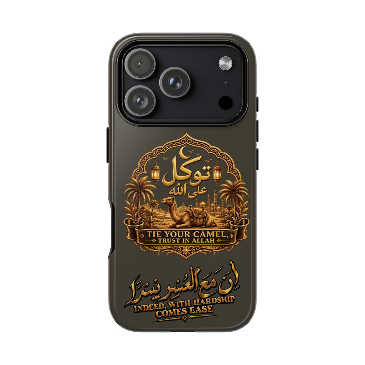 Islamic Camel Phone Case — "Tie Your Camel, Trust in Allah" Motivational Protective Case