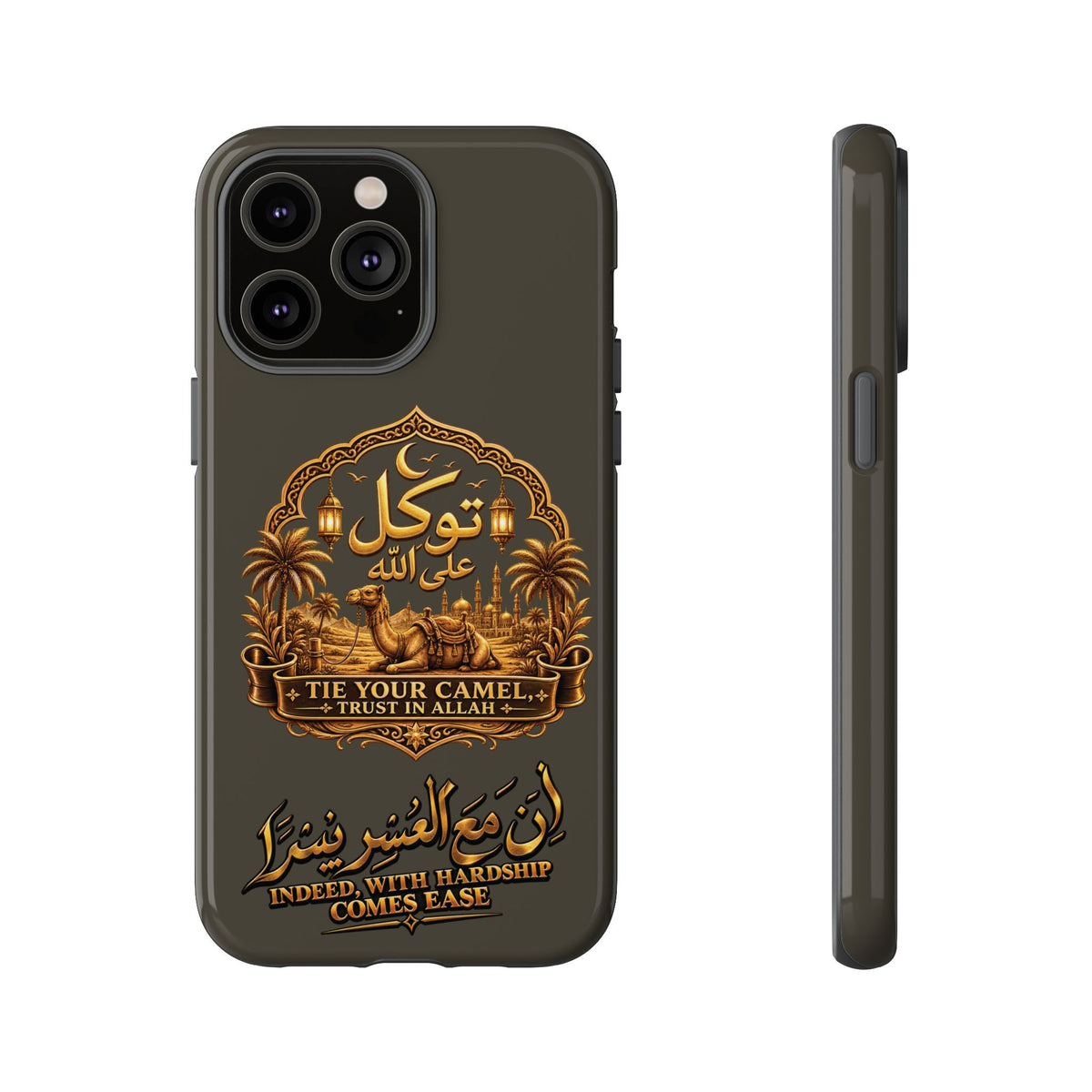 Islamic Camel Phone Case — "Tie Your Camel, Trust in Allah" Motivational Protective Case
